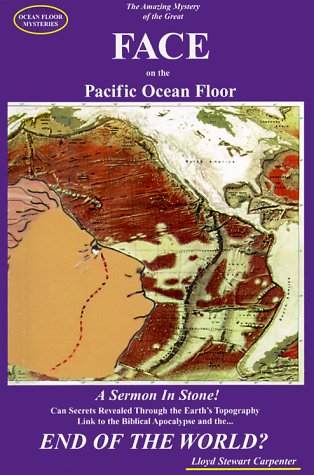 Ocean Floor Mysteries : The Amazing Mystery of the Great FACE on the Pacific Ocean Floor