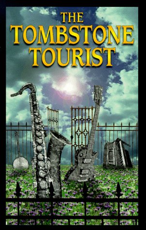 THE TOMBSTONE TOURIST Musicians (Signed)