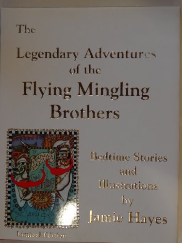 The Legendary Adventures of the Flying Mingling Brothers