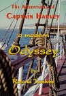 The Adventures of Captain Harvey: A Modern Odyssey