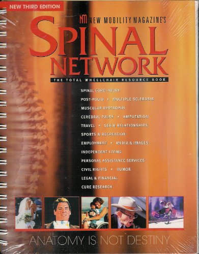 Spinal Network: The Total Wheelchair Resource Book. New 3rd Ed.