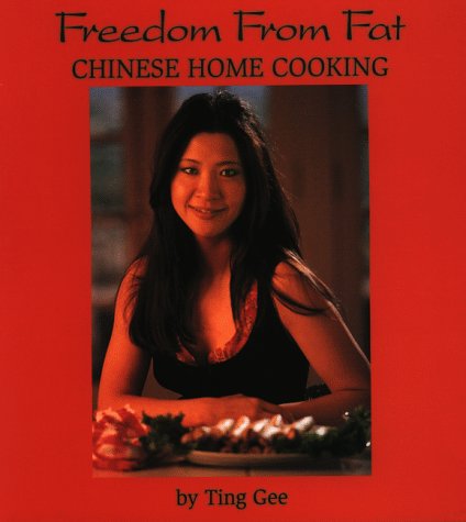 Freedom from Fat: Chinese Home Cooking