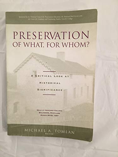 Preservation of What, for Whom