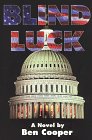 Blind Luck: A Novel [Signed First Edition]