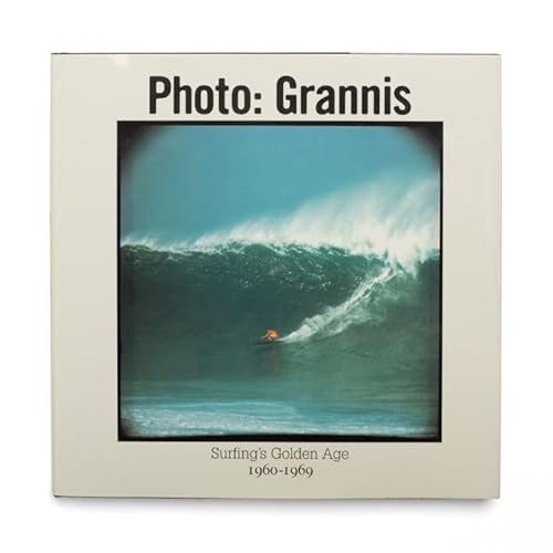 Photo: Grannis. Surfing's Golden Age 1960-1969.