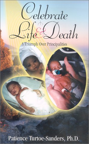 Celebrate Life and Death- A Triumph Over principalities