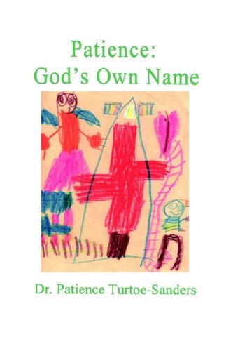 Patience : God's Own Name