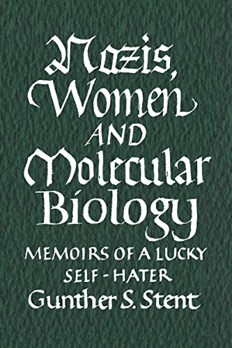 Nazis, Women and Molecular Biology: Memoirs of a Lucky Self-Hater