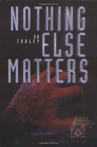 NOTHING ELSE MATTERS (Sam Casey Mystery Ser.) [SIGNED COPY]