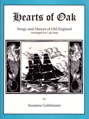 Hearts of Oak: Songs and Dances of Old England, Arranged for Lap harp