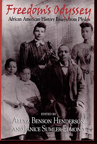 Freedom*s Odyssey: African American History Essays from Phylon