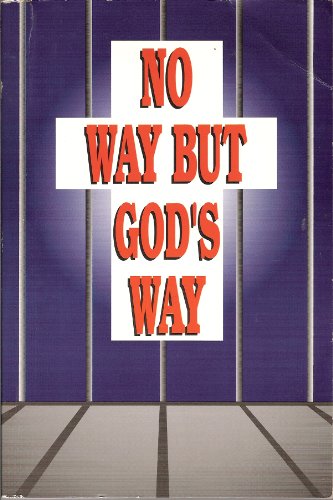 No Way But God's Way