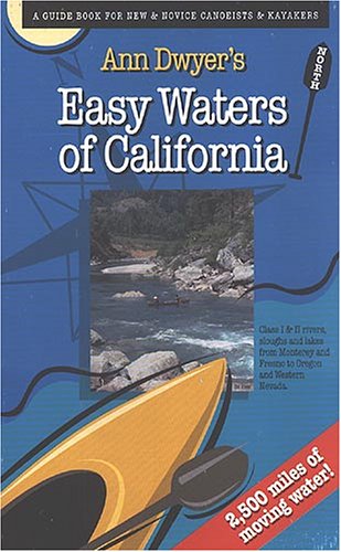 Ann Dwyer's Easy Waters of California-North by Ann Dwyer (2000) Paperback