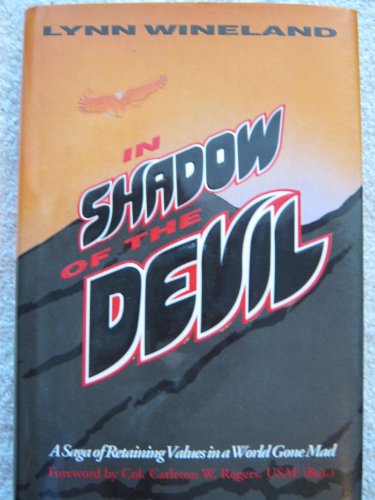 In Shadow of the Devil: A Saga of Retaining Values in a World Gone Mad