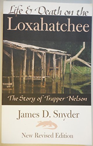 Life and Death on the Loxahatchee signed