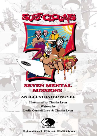 Surf Clowns: Seven Mental Missions. An Illustrated Novel