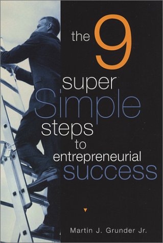 The 9 Super Simple Steps to Entrepreneurial Success (signed)