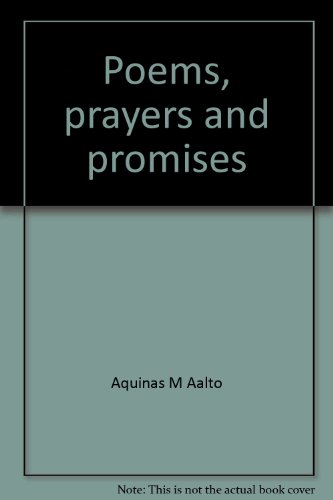 Poems, Prayers and Promises: The Poetry of Aquinas M. Aalto (SIGNED)