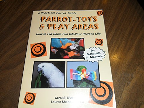 Parrot Toys and Play Areas How to Put Some Fun Into Your Parrot's Life