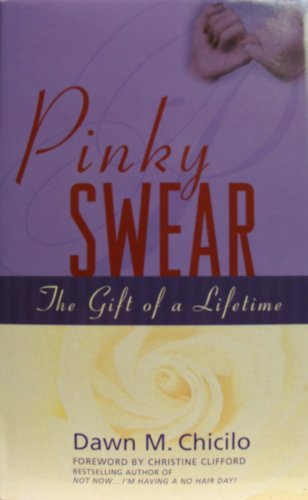 Pinky Swear, The Gift of a Lifetime