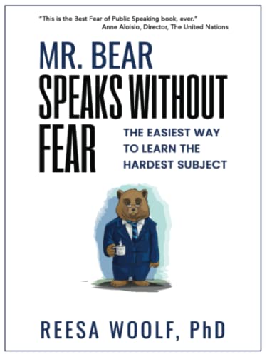 Mr. Bear Speaks Without Fear: The Easiest Way to Learn the Hardest Subject