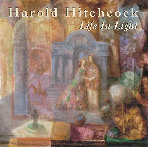 Harold Hitchcock, Life in Light - Signed