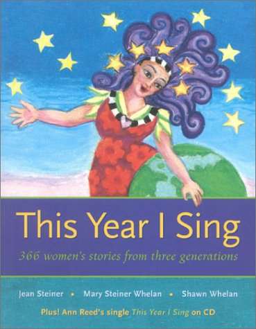 This Year I Sing : 365 Women's Stories from Three Generations (Signed)