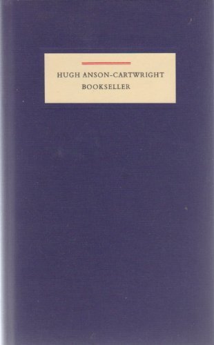 Hugh Anson-Cartwright Bookseller - A Celebration