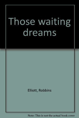 Those Waiting Dreams
