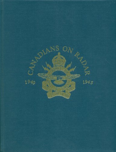 Canadians on Radar: Royal Canadian Air Force, 1940-1945