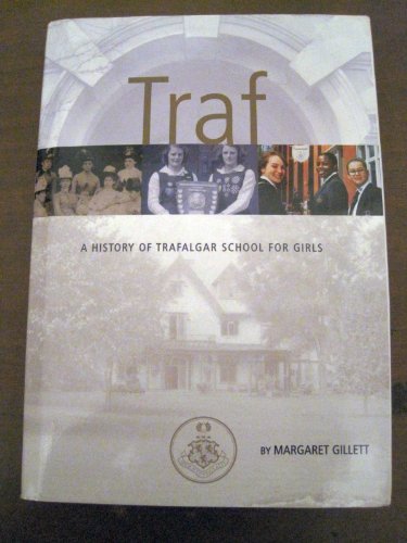 Traf : A History of Trafalgar School for Girls
