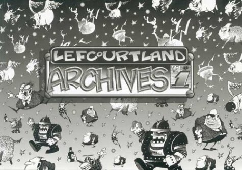 Lefcourtland Archives Vol #1