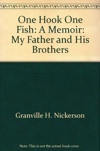 One Hook, One Fish: A Memoir; My Father and His Brothers