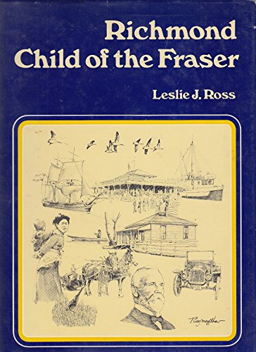 Richmond, child of the Fraser (Inscribed copy)