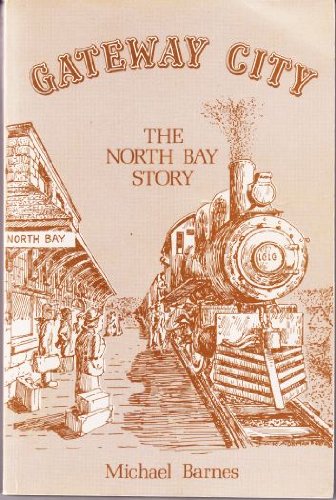 Gateway City : the North Bay story