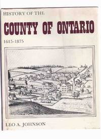 History of the County of Ontario, 1615-1875 (Signed by Reeve of Village of Pickering)