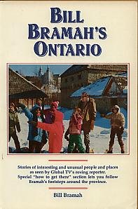 Bill Bramahs Ontario Stories of Interesting People & Places as Seen By Globall Tv's Roving Reporter