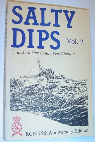 Salty Dips Vol. 2: and All Our Joints Were Limber