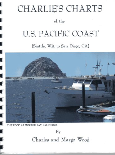 Charlie's Charts of the U. S. Pacific Coast (Seattle, WA to San Diego, CA).