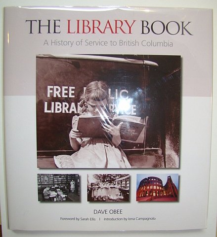 The Library Book : A History of Service to British Columbia (Signed copy)