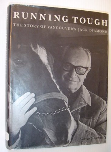 Running Tough : The Story of Vancouver's Jack Diamond (Signed card)