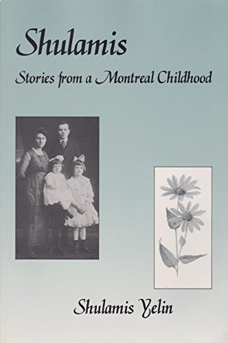 Shulamis: Stories from a Montreal Childhood