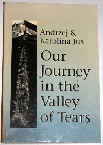 Our Journey in the Valley of Tears,inscribed