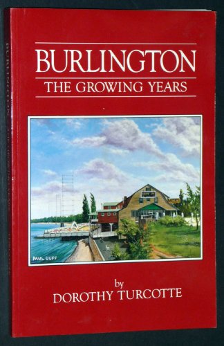Burlington - The Growing Years