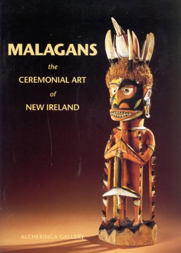 Malagans: The Ceremonial Art of New Ireland