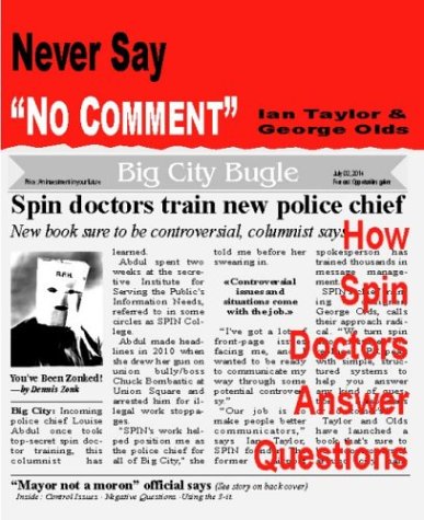 Never Say "No Comment": How Spin Doctors Answer Questions