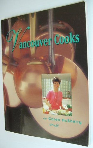 VANCOUVER COOKS.