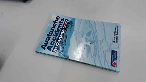 Avalanche Accidents in Canada Volume 4 1984-1996