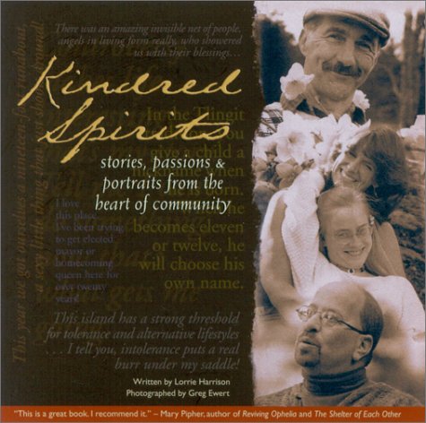 Kindred Spirits: Stories, Passions & Portraits from the Heart of Community