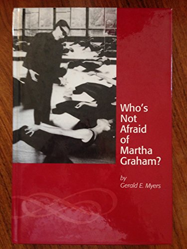 Who's Not Afraid of Martha Graham? (American Dance Festival)